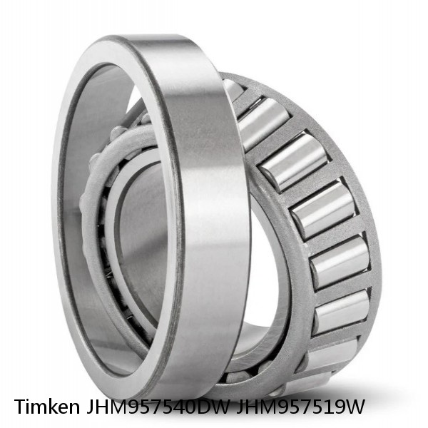 JHM957540DW JHM957519W Timken Tapered Roller Bearing