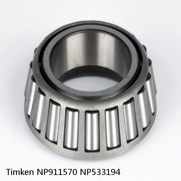 NP911570 NP533194 Timken Tapered Roller Bearing