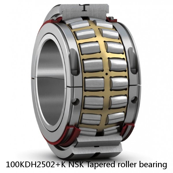 100KDH2502+K NSK Tapered roller bearing