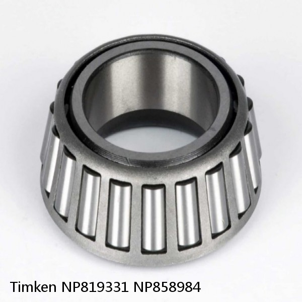 NP819331 NP858984 Timken Tapered Roller Bearing