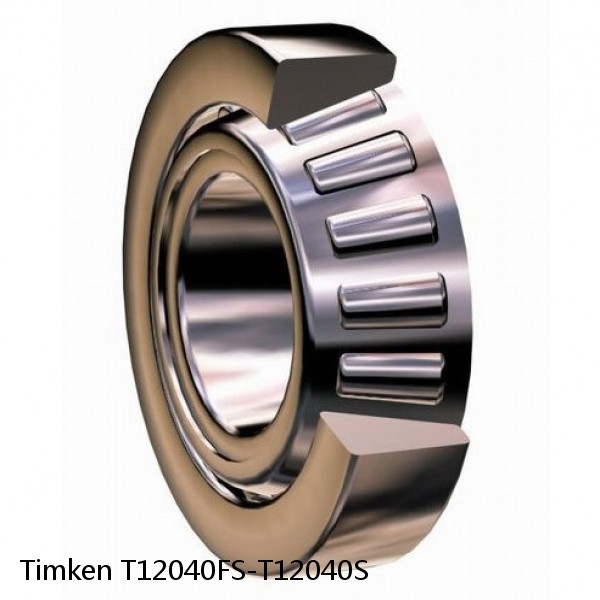 T12040FS-T12040S Timken Tapered Roller Bearing