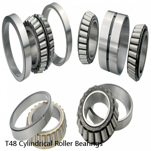 T48 Cylindrical Roller Bearings